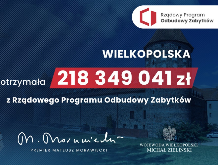 Zabytki w Wielkopolsce odzyskają swój dawny blask!